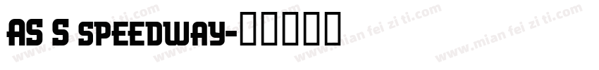 AS S speedway字体转换